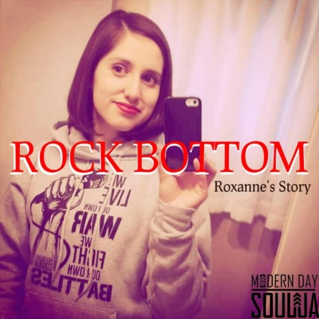 Rock Bottom (Roxanne's Story) | Boomplay Music