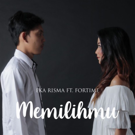 Memilihmu ft. Fortime | Boomplay Music