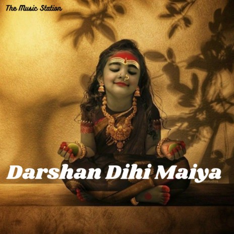 Darshan Dihi Maiya | Boomplay Music