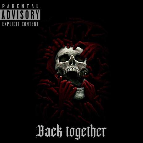 Back together | Boomplay Music