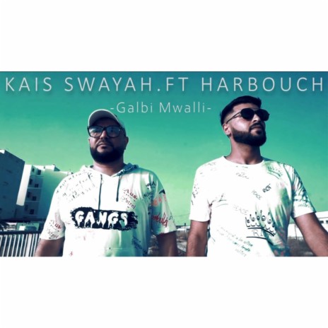 Galbi Mwalli ft. Harbouch | Boomplay Music
