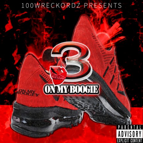 On My Boogie ft. FCGZ & 100Wreckordz LLC | Boomplay Music