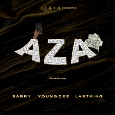 Aza ft. Mahn Barry, YoungCee & LastKing | Boomplay Music