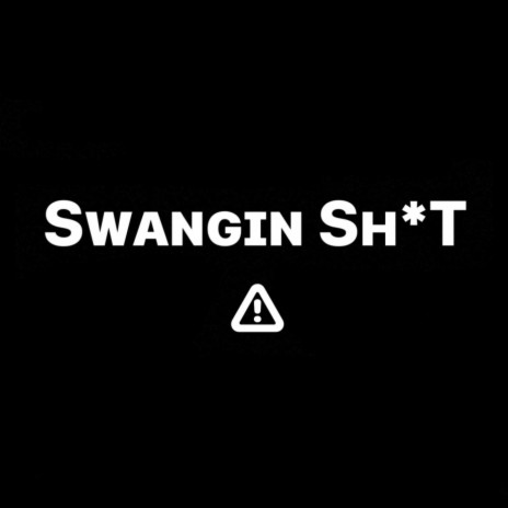 Swangin Shit ft. RRundwn