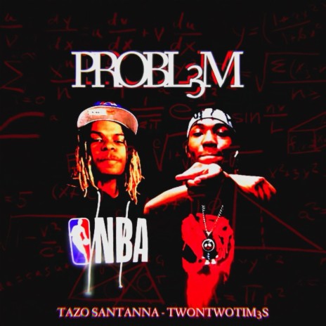 Problem ft. Tazo Santanna | Boomplay Music