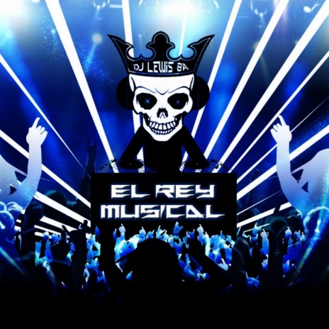 El Rey Musical | Boomplay Music