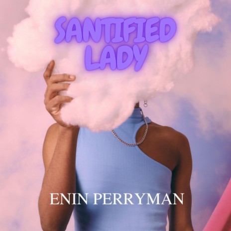 SANTIFIED LADY | Boomplay Music