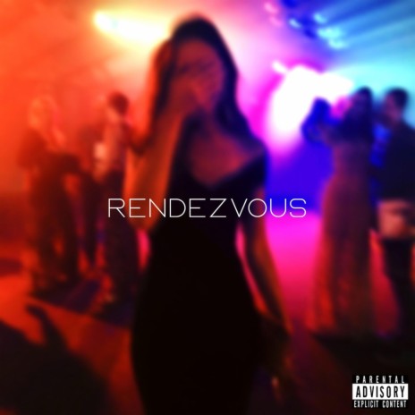 RENDEZVOUS | Boomplay Music