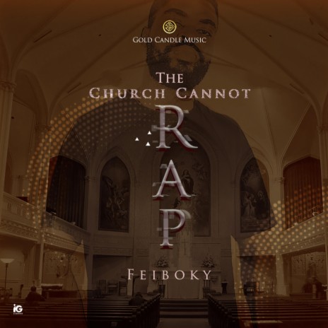 The Church Cannot Rap | Boomplay Music