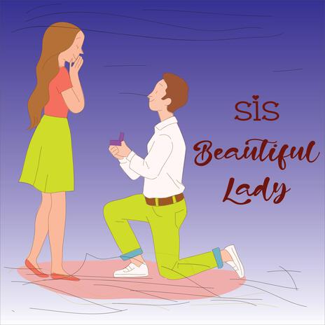 sis beautiful Lady | Boomplay Music