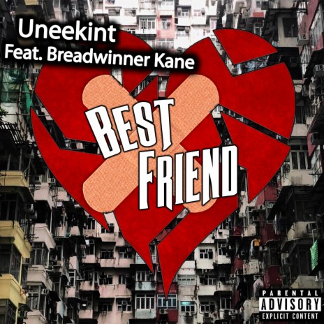 Best Friend (feat. Breadwinner Kane) | Boomplay Music