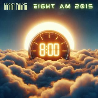 Eight AM 2015