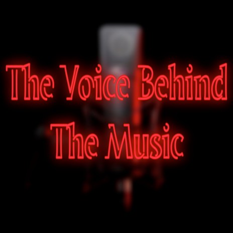The Voice Behind the Music | Boomplay Music