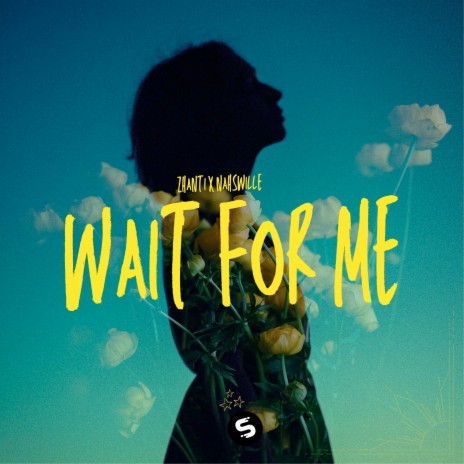 Wait for Me ft. Nahswille