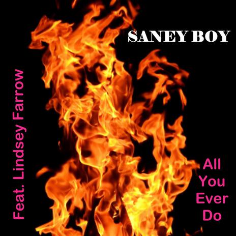 All You Ever Do ft. Lindsey Farrow | Boomplay Music