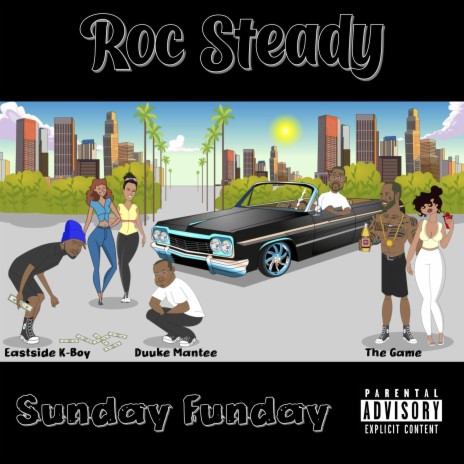 Sunday Funday ft. The Game, EastSide K-Boy & Duuke Mantee | Boomplay Music