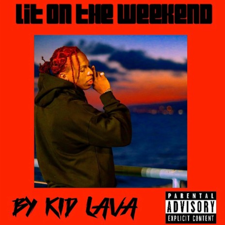 Lit On The Weekend | Boomplay Music