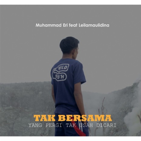 Tak Bersama ft. Leilamaulidina | Boomplay Music