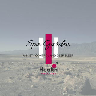 Spa Garden - Anxiety Control and Deep Sleep