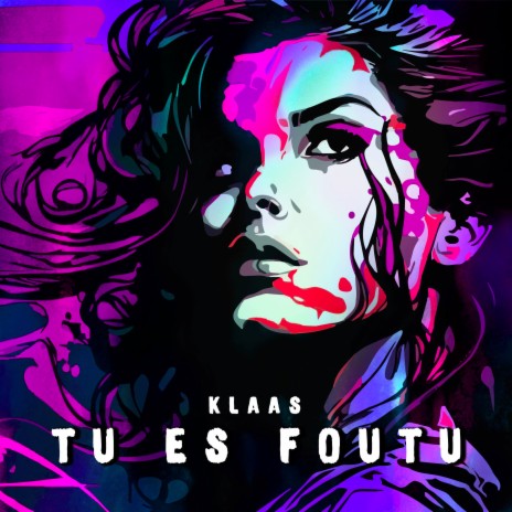 Tu Es Foutu | Boomplay Music