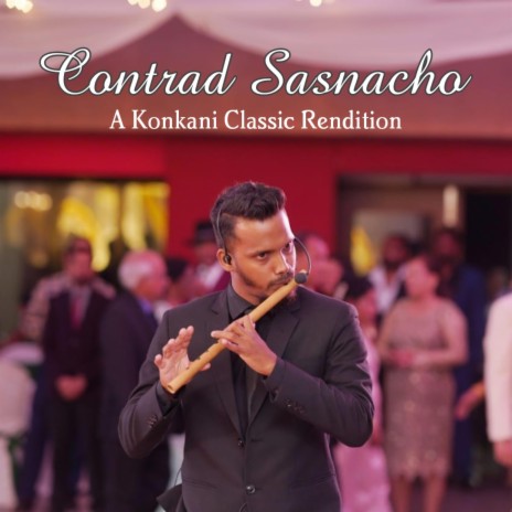 Contrad Sasnacho (Konkani Classic Rendition) ft. Slenzitta D'Cruz | Boomplay Music