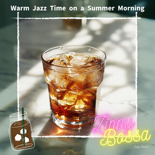 Warm Jazz Time on a Summer Morning