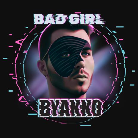 Bad Girl | Boomplay Music