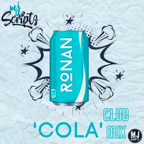 Cola (Club Mix) ft. MJ Scriptz | Boomplay Music