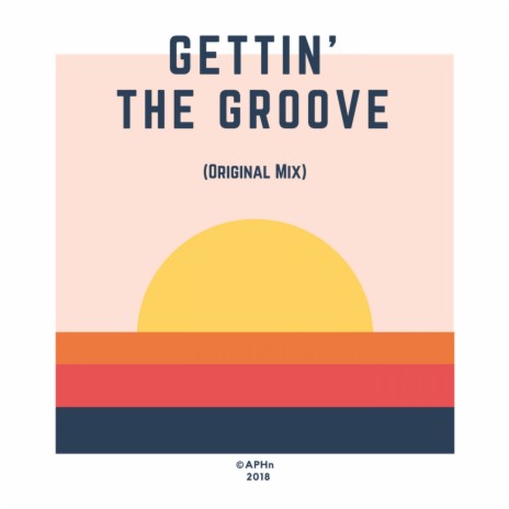 Gettin' The Groove | Boomplay Music