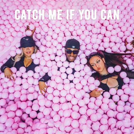 Catch Me If You Can | Boomplay Music