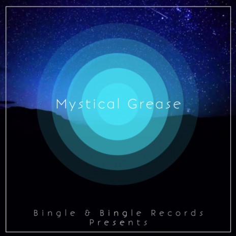 Mystical Grease | Boomplay Music