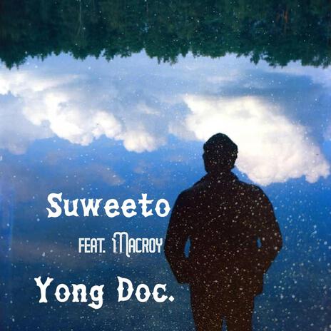 Suweeto ft. Macroy | Boomplay Music