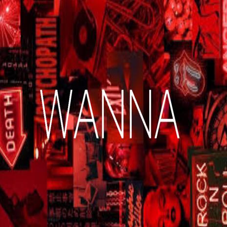 WANNA ft. bnzo$hawty