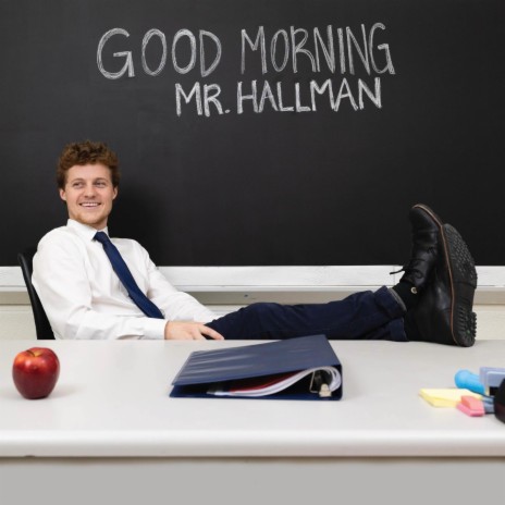 Good Morning Mr. Hallman