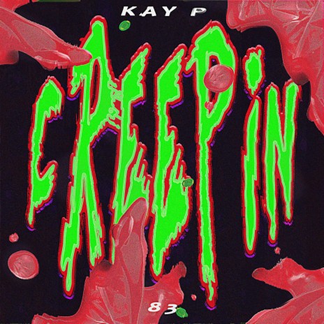 CREEPIN ft. 83Hades | Boomplay Music