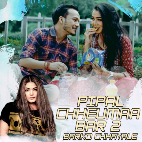 Pipal Chheu Maa 2 ft. Prabisha Adhikari | Boomplay Music