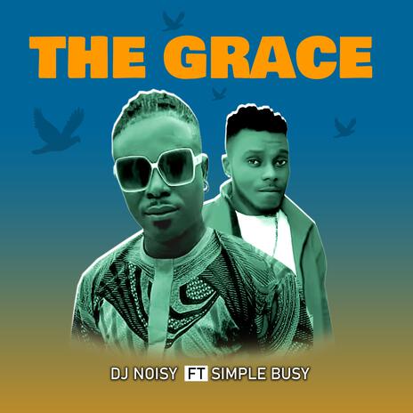 THE GRACE (feat. SIMPLY BUSY) | Boomplay Music