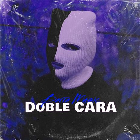 Doble Cara | Boomplay Music