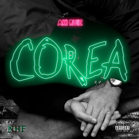 Corea ft. Aki Ruiz | Boomplay Music