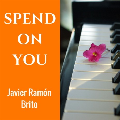 Spend on You