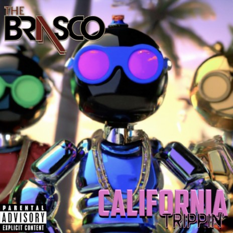 California Trippin' ft. Glasses Malone & Billy Dollaz | Boomplay Music