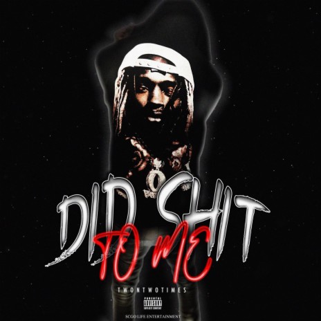 Did Shit To Me ft. Tazo Santanna | Boomplay Music