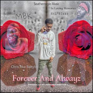 Forever And Alwayz (LongLiveBlakk)