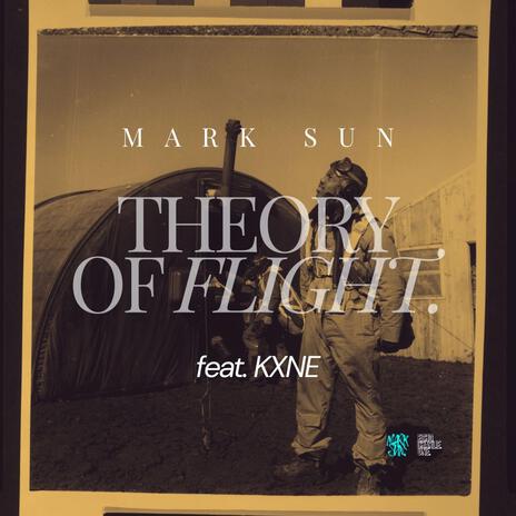 Theory of Flight ft. Kxne | Boomplay Music