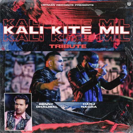 Kali Kite Mil ft. Harj Nagra | Boomplay Music
