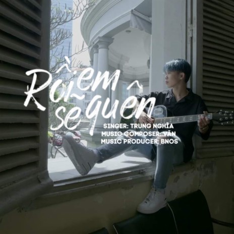 Rồi Em Sẽ Quên | Boomplay Music