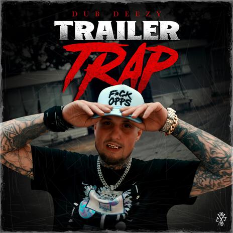 Trailer Trap | Boomplay Music