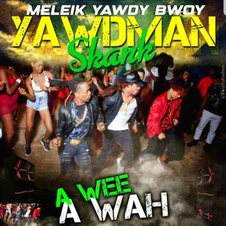 Yawdman Skank | Boomplay Music