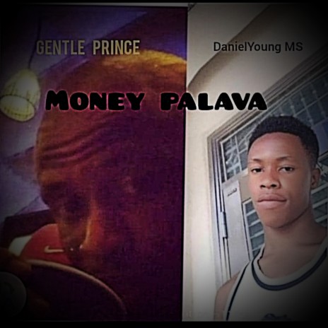 Money Palava ft. DanielYoung MS | Boomplay Music