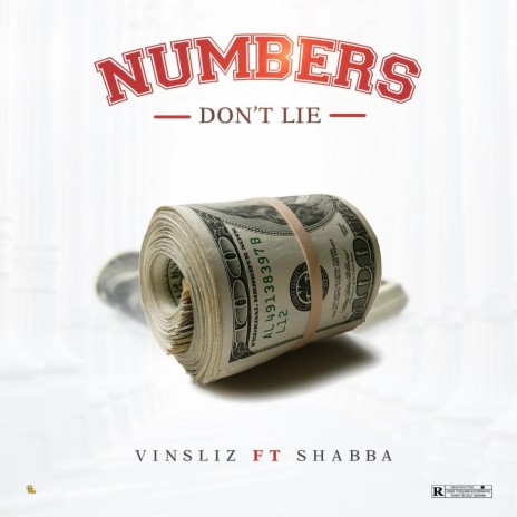 Numbes Don't Lie ft. Shabba | Boomplay Music